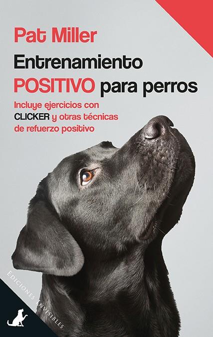 ENTRENAMIENTO POSITIVO PARA PERROS | 9788494419577 | MILLER, PAT | Llibreria Ombra | Llibreria online de Rubí, Barcelona | Comprar llibres en català i castellà online