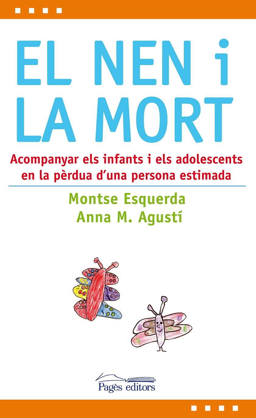 EL NEN I LA MORT | 9788497799072 | ESQUERDA I ARESTÉ, MONTSE/AGUSTÍ I FARRENY, ANNA MARIA | Llibreria Ombra | Llibreria online de Rubí, Barcelona | Comprar llibres en català i castellà online