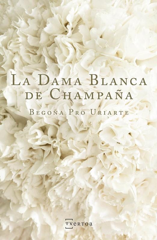 LA DAMA BLANCA DE CHAMPAÑA | 9788471486141 | PRO URIARTE, BEGOÑA | Llibreria Ombra | Llibreria online de Rubí, Barcelona | Comprar llibres en català i castellà online