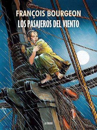 LOS PASAJEROS DEL VIENTO | 9788416251292 | BOURGEON, FRANÇOIS | Llibreria Ombra | Llibreria online de Rubí, Barcelona | Comprar llibres en català i castellà online