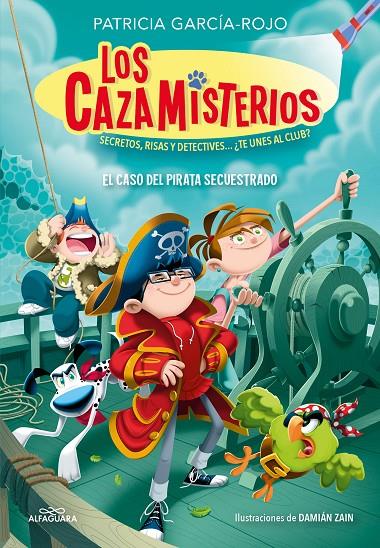 LOS CAZAMISTERIOS 5 - EL CASO DEL PIRATA SECUESTRADO | 9788419507655 | GARCÍA-ROJO, PATRICIA | Llibreria Ombra | Llibreria online de Rubí, Barcelona | Comprar llibres en català i castellà online