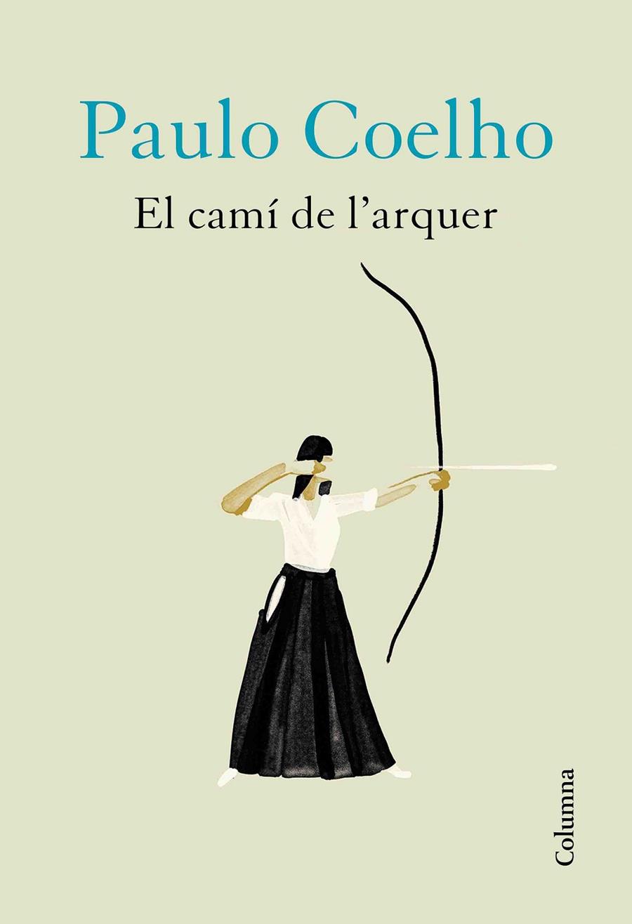 EL CAMÍ DE L'ARQUER | 9788466426572 | COELHO, PAULO | Llibreria Ombra | Llibreria online de Rubí, Barcelona | Comprar llibres en català i castellà online