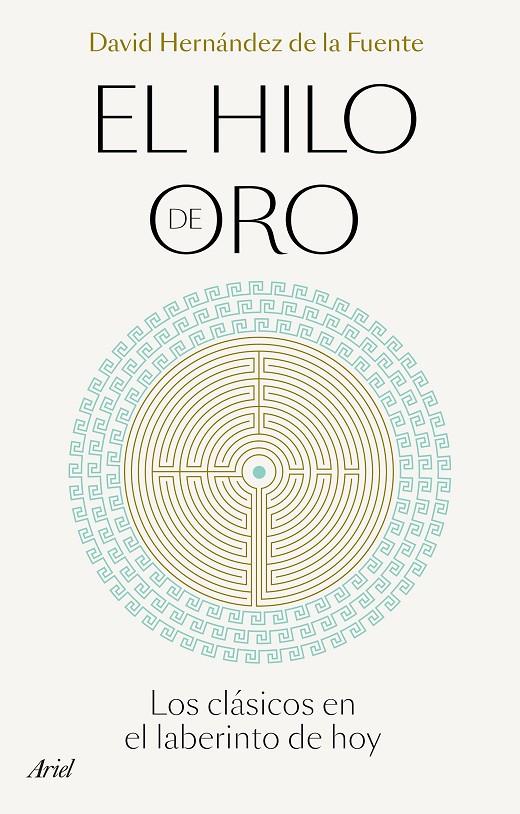 EL HILO DE ORO | 9788434433496 | HERNÁNDEZ DE LA FUENTE, DAVID | Llibreria Ombra | Llibreria online de Rubí, Barcelona | Comprar llibres en català i castellà online