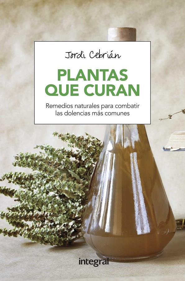 PLANTAS QUE CURAN | 9788491180654 | CEBRIAN PUYUELO, JORDI | Llibreria Ombra | Llibreria online de Rubí, Barcelona | Comprar llibres en català i castellà online