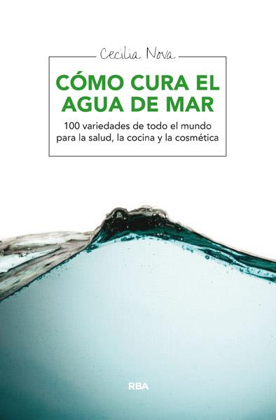 COMO CURA EL AGUA DEL MAR | 9788415541233 | CECILIA NOVA | Llibreria Ombra | Llibreria online de Rubí, Barcelona | Comprar llibres en català i castellà online