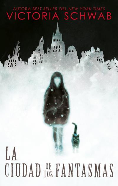 LA CIUDAD DE LOS FANTASMAS | 9788492918249 | SCHWAB, VICTORIA | Llibreria Ombra | Llibreria online de Rubí, Barcelona | Comprar llibres en català i castellà online