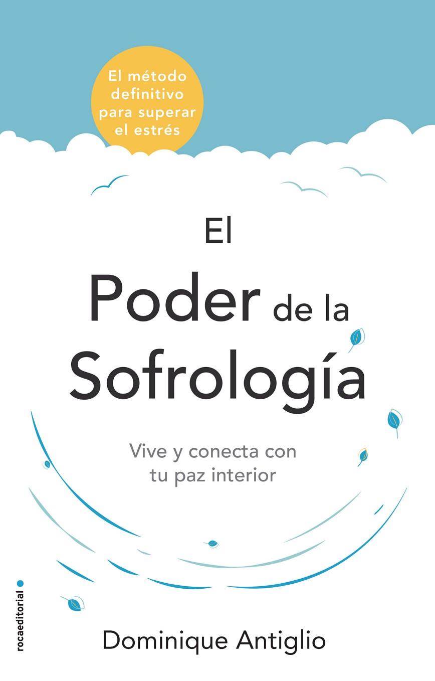 EL PODER DE LA SOFROLOGÍA | 9788417305734 | ANTIGLIO, DOMINIQUE | Llibreria Ombra | Llibreria online de Rubí, Barcelona | Comprar llibres en català i castellà online