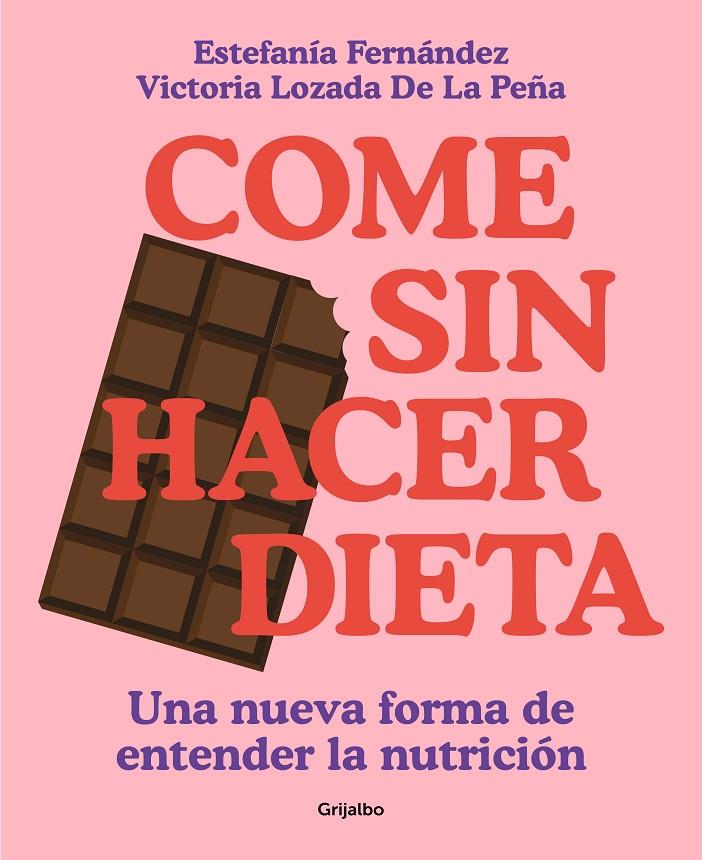 COME SIN HACER DIETA | 9788425363139 | LOZADA, VICTORIA/FERNÁNDEZ, ESTEFANÍA | Llibreria Ombra | Llibreria online de Rubí, Barcelona | Comprar llibres en català i castellà online