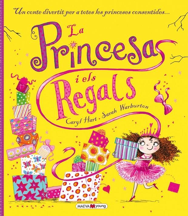 LA PRINCESA I ELS REGALS | 9788416363186 | HART, CARYL/WARBURTON, SARAH | Llibreria Ombra | Llibreria online de Rubí, Barcelona | Comprar llibres en català i castellà online