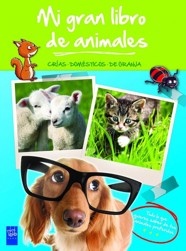 MI GRAN LIBRO DE ANIMALES VERDE | 9788408008491 | YOYO | Llibreria Ombra | Llibreria online de Rubí, Barcelona | Comprar llibres en català i castellà online