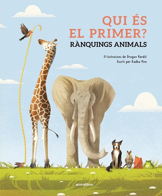 QUI ÉS EL PRIMER? RÀNQUINGS ANIMALS | 9788410302143 | RADKA PÍRO | Llibreria Ombra | Llibreria online de Rubí, Barcelona | Comprar llibres en català i castellà online