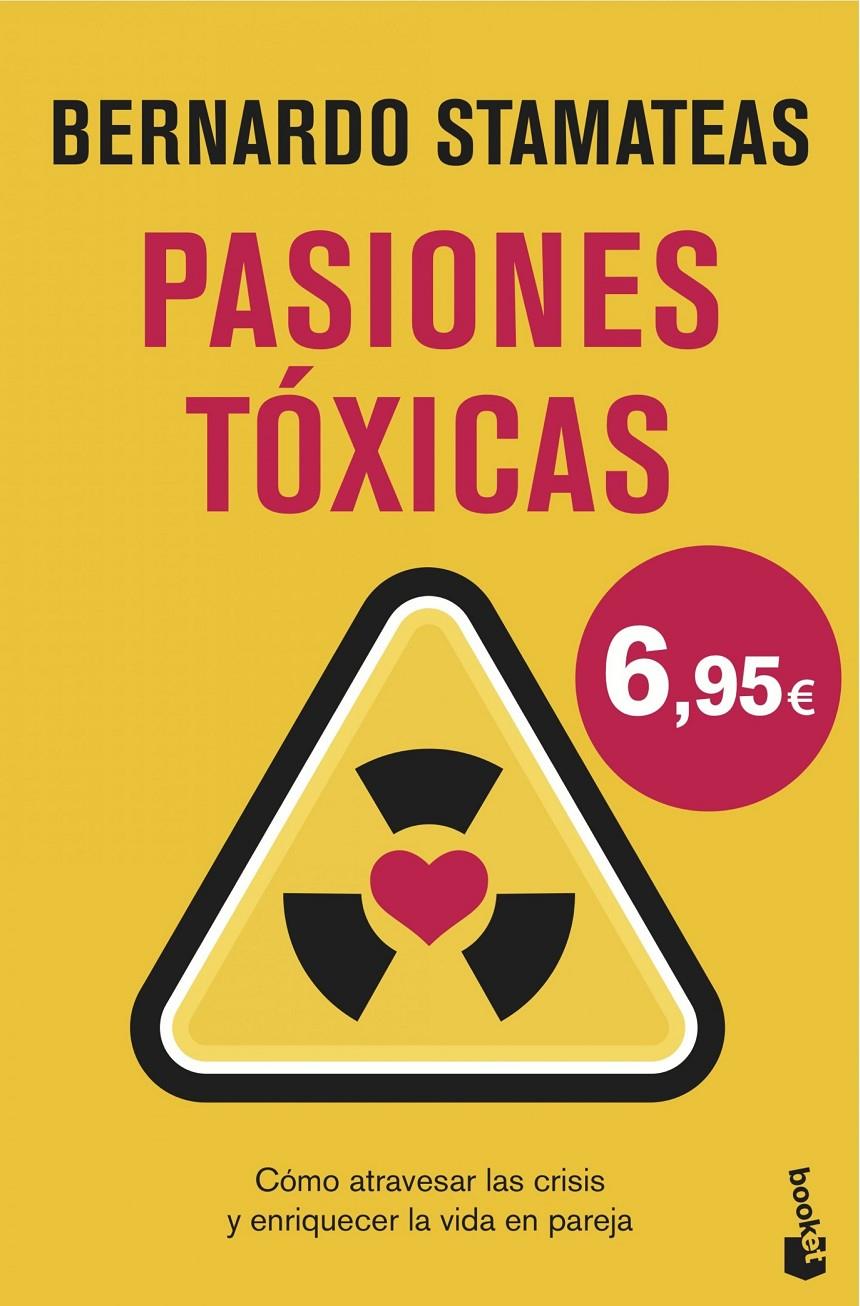 PASIONES TÓXICAS | 9788408146551 | BERNARDO STAMATEAS | Llibreria Ombra | Llibreria online de Rubí, Barcelona | Comprar llibres en català i castellà online