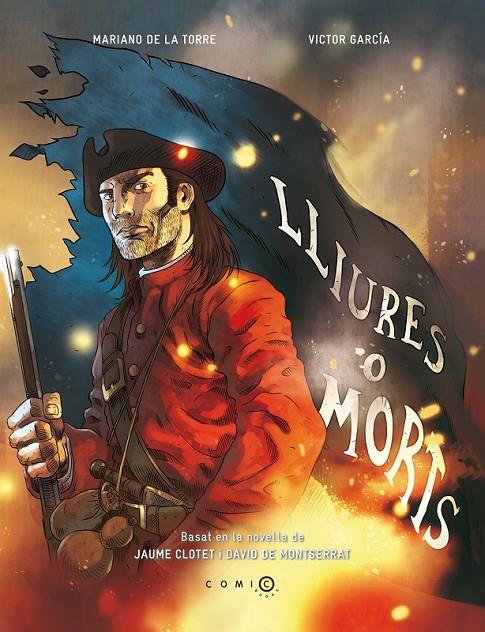 LLIURES O MORTS | 9788415745501 | MARIANO DE LA TORRE - VICTOR GARCIA | Llibreria Ombra | Llibreria online de Rubí, Barcelona | Comprar llibres en català i castellà online