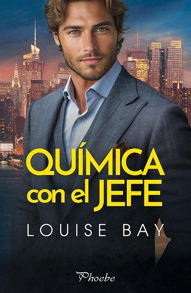 QUÍMICA CON EL JEFE | 9788410070585 | BAY, LOUISE | Llibreria Ombra | Llibreria online de Rubí, Barcelona | Comprar llibres en català i castellà online