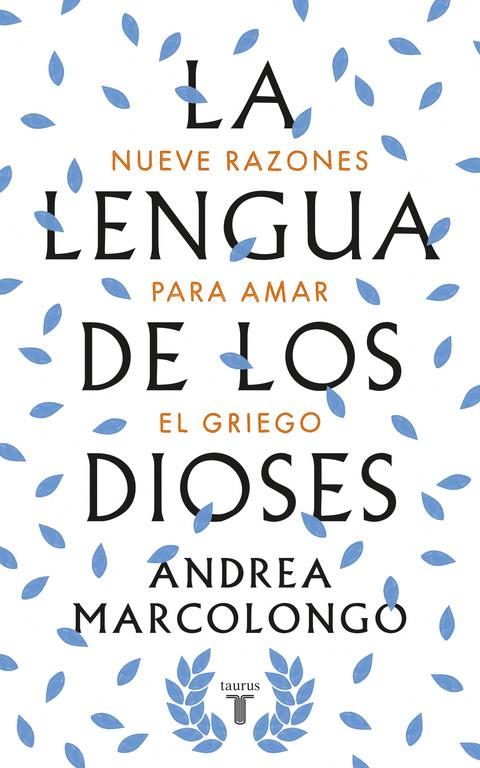 LA LENGUA DE LOS DIOSES | 9788430618811 | ANDREA MARCOLONGO | Llibreria Ombra | Llibreria online de Rubí, Barcelona | Comprar llibres en català i castellà online