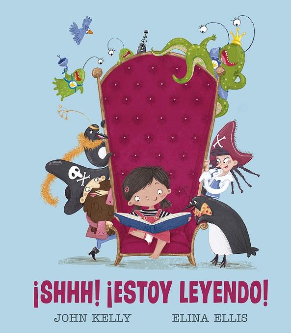 ¡SHHH! ¡ESTOY LEYENDO! | 9788491453246 | KELLY, JOHN | Llibreria Ombra | Llibreria online de Rubí, Barcelona | Comprar llibres en català i castellà online