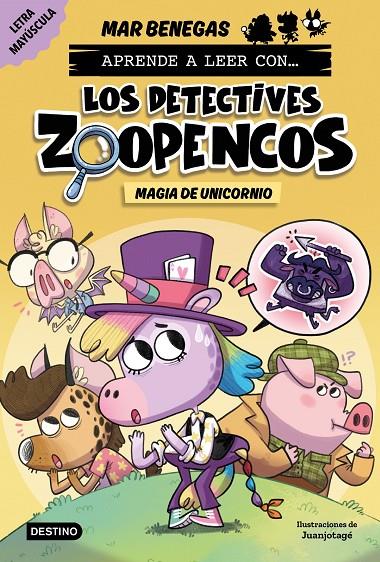 APRENDE A LEER CON... LOS DETECTIVES ZOOPENCOS 4. MAGIA DE UNICORNIO | 9788408278481 | BENEGAS, MAR | Llibreria Ombra | Llibreria online de Rubí, Barcelona | Comprar llibres en català i castellà online