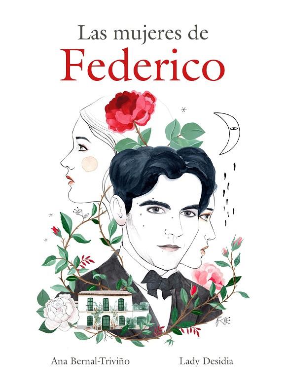 LAS MUJERES DE FEDERICO | 9788418260995 | BERNAL-TRIVIÑO, ANA/DESIDIA, LADY | Llibreria Ombra | Llibreria online de Rubí, Barcelona | Comprar llibres en català i castellà online