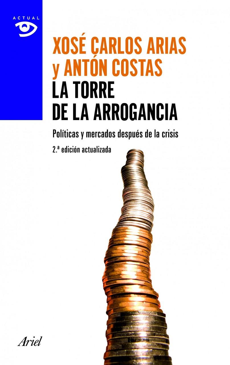 LA TORRE DE LA ARROGANCIA | 9788434405394 | ANTÓN COSTAS/XOSÉ CARLOS ARIAS | Llibreria Ombra | Llibreria online de Rubí, Barcelona | Comprar llibres en català i castellà online