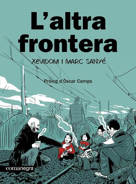 L'ALTRA FRONTERA | 9788410161139 | XEVIDOM/SANYÉ, MARC | Llibreria Ombra | Llibreria online de Rubí, Barcelona | Comprar llibres en català i castellà online