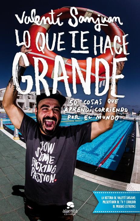 LO QUE TE HACE GRANDE 50 COSAS QUE APRENDI CORRIENDO POR EL MUNDO | 9788415678953 | VALENTÍ SANJUAN  | Llibreria Ombra | Llibreria online de Rubí, Barcelona | Comprar llibres en català i castellà online