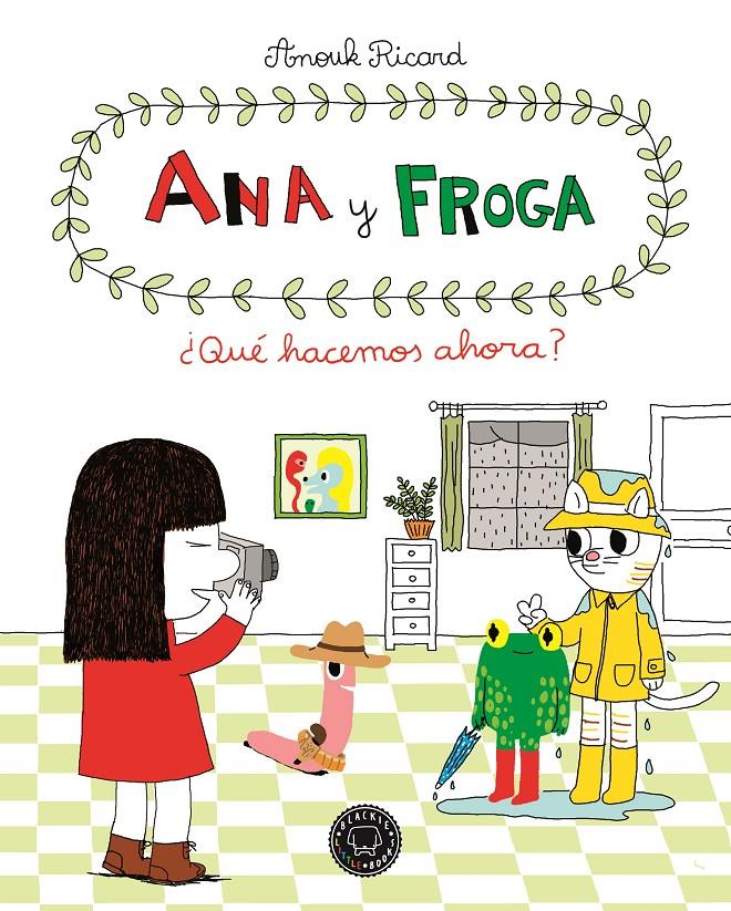 ANA Y FROGA QUE HACEMOS AHORA? | 9788494258022 | ANOUK RICARD | Llibreria Ombra | Llibreria online de Rubí, Barcelona | Comprar llibres en català i castellà online