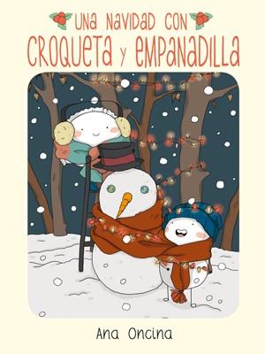 UNA NAVIDAD CON CROQUETA Y EMPANADILLA | 9788416400294 | ONCINA TORTOSA, ANA | Llibreria Ombra | Llibreria online de Rubí, Barcelona | Comprar llibres en català i castellà online