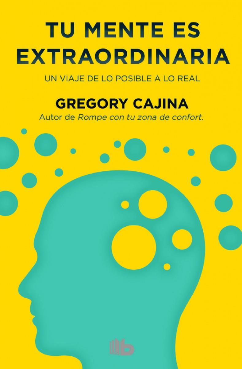 TU MENTE ES EXTRAORDINARIA | 9788490702734 | CAJINA, GREGORY | Llibreria Ombra | Llibreria online de Rubí, Barcelona | Comprar llibres en català i castellà online