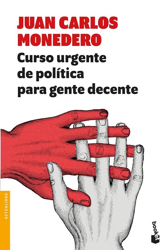 CURSO URGENTE DE POLÍTICA PARA GENTE DECENTE | 9788432233302 | MONEDERO, JUAN CARLOS | Llibreria Ombra | Llibreria online de Rubí, Barcelona | Comprar llibres en català i castellà online