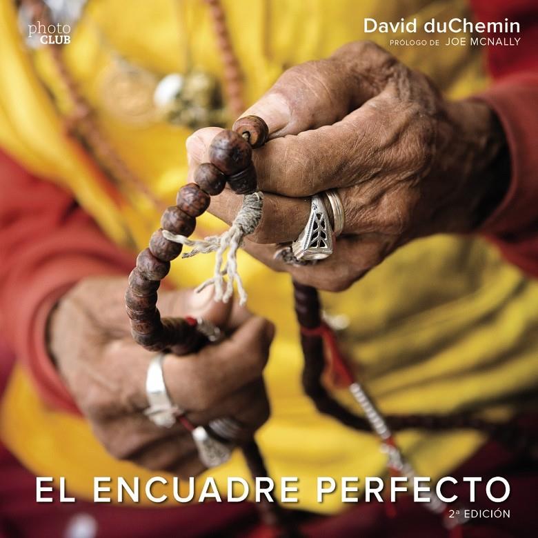 EL ENCUADRE PERFECTO. SEGUNDA EDICIÓN | 9788441538696 | DUCHEMIN, DAVID | Llibreria Ombra | Llibreria online de Rubí, Barcelona | Comprar llibres en català i castellà online