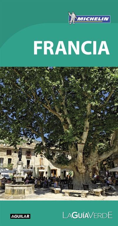 FRANCIA (LA GUÍA VERDE 2016) | 9788403515505 | MICHELIN | Llibreria Ombra | Llibreria online de Rubí, Barcelona | Comprar llibres en català i castellà online