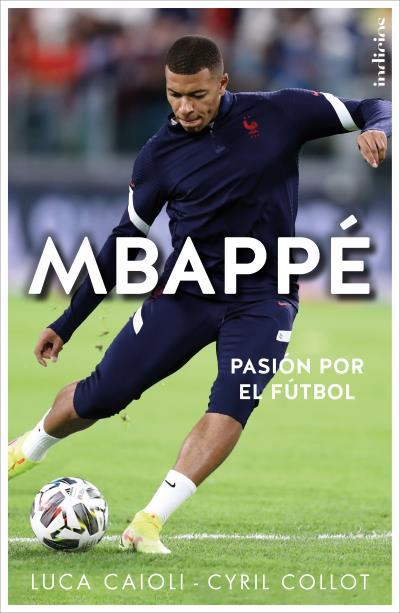 MBAPPÉ | 9788415732570 | CAIOLI, LUCA / COLLOT, CYRIL | Llibreria Ombra | Llibreria online de Rubí, Barcelona | Comprar llibres en català i castellà online