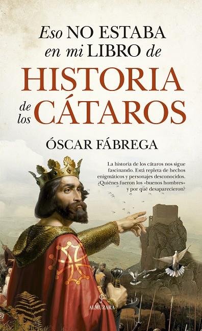 ESO NO ESTABA EN MI LIBRO DE HISTORIA DE LOS CÁTAROS | 9788411310574 | ÓSCAR FÁBREGA | Llibreria Ombra | Llibreria online de Rubí, Barcelona | Comprar llibres en català i castellà online