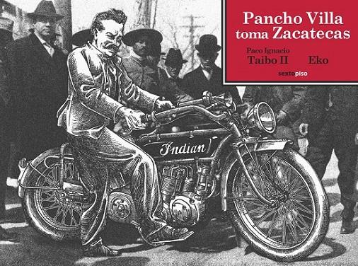 PANCHO VILLA TOMA ZACATECAS | 9788415601265 | PACO IGNACIO TAIBO II - EKO | Llibreria Ombra | Llibreria online de Rubí, Barcelona | Comprar llibres en català i castellà online