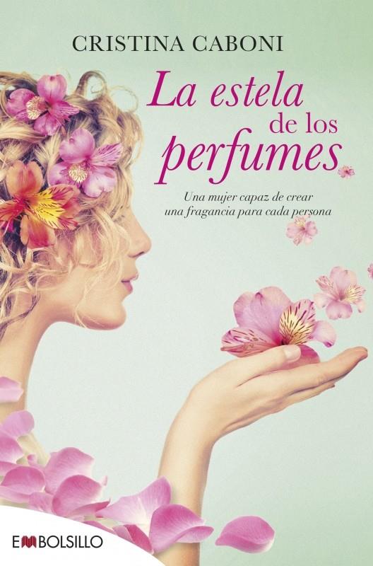 LA ESTELA DE LOS PERFUMES | 9788416087365 | CABONI, CRISTINA | Llibreria Ombra | Llibreria online de Rubí, Barcelona | Comprar llibres en català i castellà online