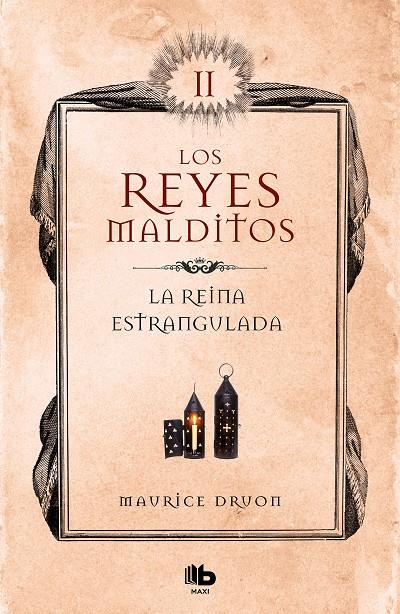 LA REINA ESTRANGULADA (LOS REYES MALDITOS 2) | 9788413140032 | DRUON, MAURICE | Llibreria Ombra | Llibreria online de Rubí, Barcelona | Comprar llibres en català i castellà online