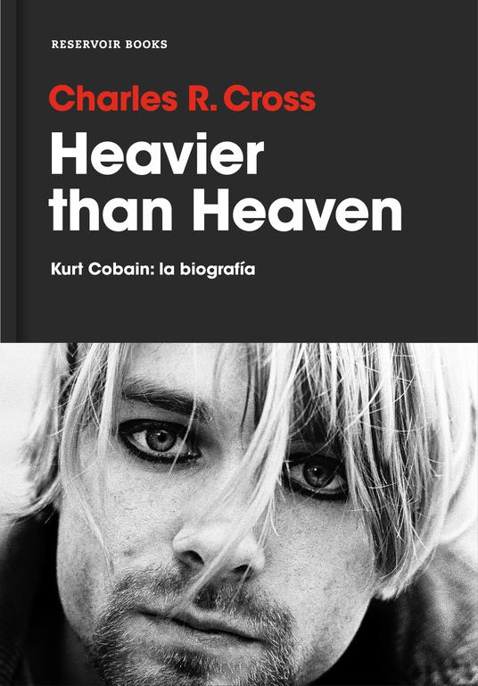 HEAVIER THAN HEAVEN | 9788416709373 | CROSS, CHARLES R. | Llibreria Ombra | Llibreria online de Rubí, Barcelona | Comprar llibres en català i castellà online