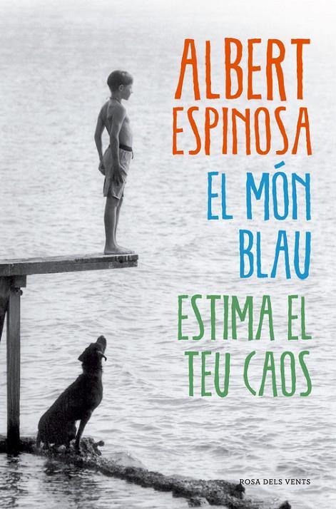 EL MÓN BLAU | 9788417627768 | ESPINOSA, ALBERT | Llibreria Ombra | Llibreria online de Rubí, Barcelona | Comprar llibres en català i castellà online