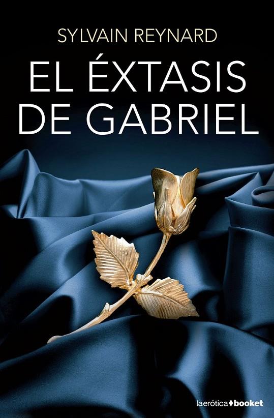 EL ÉXTASIS DE GABRIEL | 9788408131342 | SYLVAIN REYNARD | Llibreria Ombra | Llibreria online de Rubí, Barcelona | Comprar llibres en català i castellà online