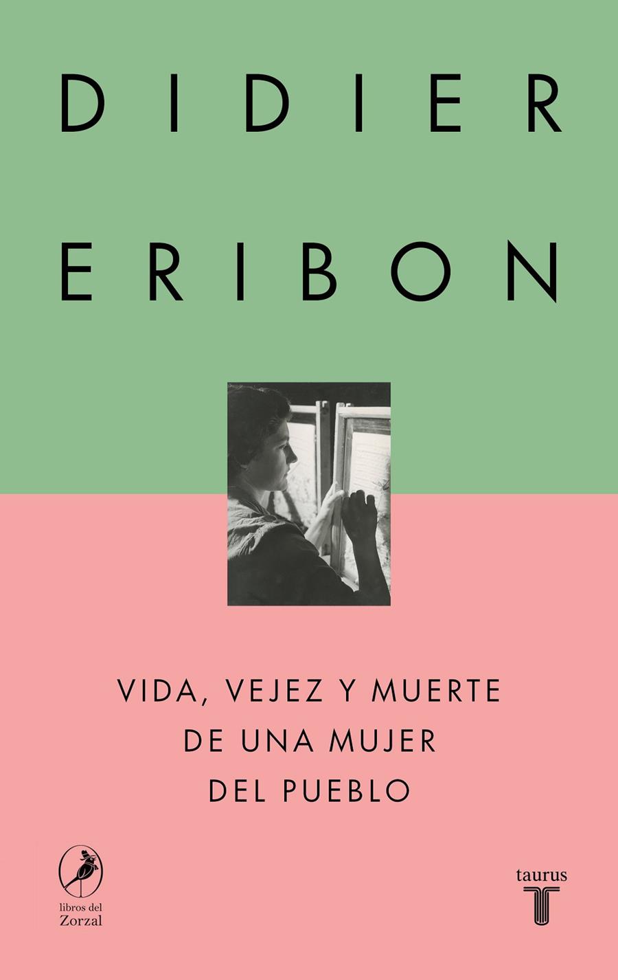 VIDA, VEJEZ Y MUERTE DE UNA MUJER DEL PUEBLO | 9788430627110 | ERIBON, DIDIER | Llibreria Ombra | Llibreria online de Rubí, Barcelona | Comprar llibres en català i castellà online