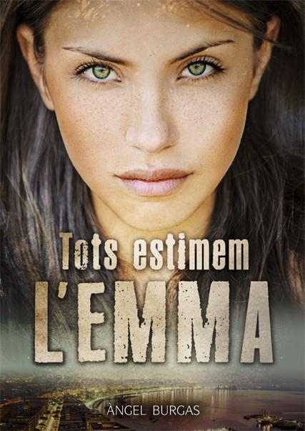 TOTS ESTIMEM L'EMMA | 9788424663254 | ANGEL BURGAS | Llibreria Ombra | Llibreria online de Rubí, Barcelona | Comprar llibres en català i castellà online