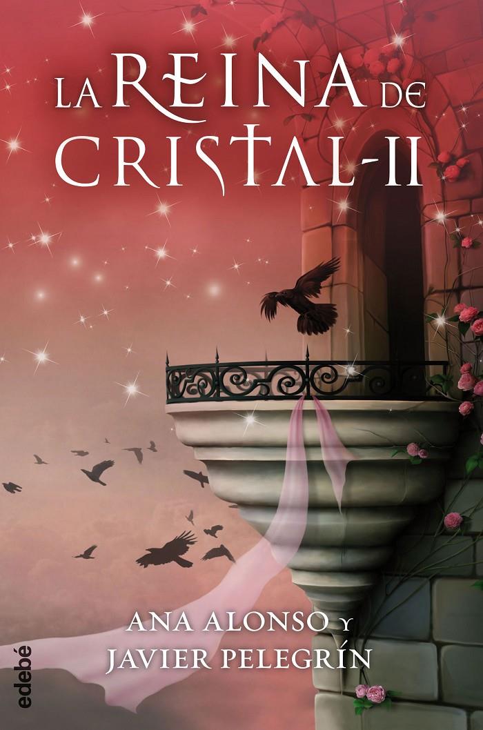 LA REINA DE CRISTAL II | 9788468312750 | ANA ALONSO - JAVIER PELEGRIN | Llibreria Ombra | Llibreria online de Rubí, Barcelona | Comprar llibres en català i castellà online