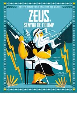 ZEUS SENYOR DE L'OLIMP | 9788418350412 | CORVAGLIA SONIA ELISABETTA | Llibreria Ombra | Llibreria online de Rubí, Barcelona | Comprar llibres en català i castellà online