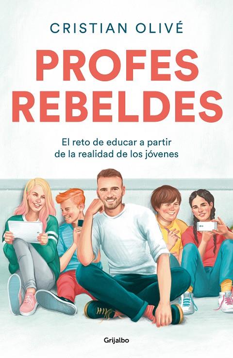 PROFES REBELDES | 9788425359187 | OLIVÉ PEÑAS, CRISTIAN | Llibreria Ombra | Llibreria online de Rubí, Barcelona | Comprar llibres en català i castellà online