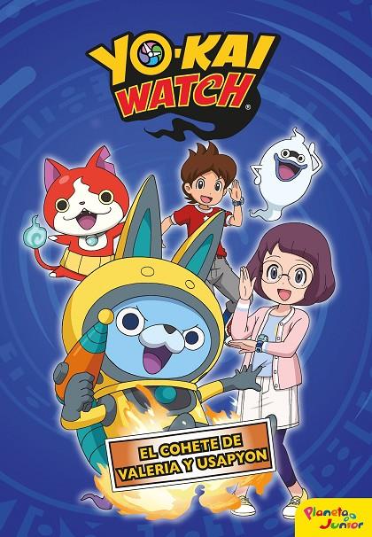 YO-KAI WATCH.  EL COHETE DE VALERIA Y USAPYON | 9788408206446 | YO-KAI WATCH | Llibreria Ombra | Llibreria online de Rubí, Barcelona | Comprar llibres en català i castellà online