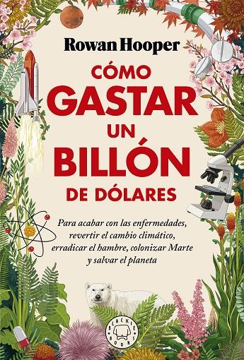 CÓMO GASTAR UN BILLÓN DE DÓLARES | 9788418733826 | HOOPER, ROWAN | Llibreria Ombra | Llibreria online de Rubí, Barcelona | Comprar llibres en català i castellà online