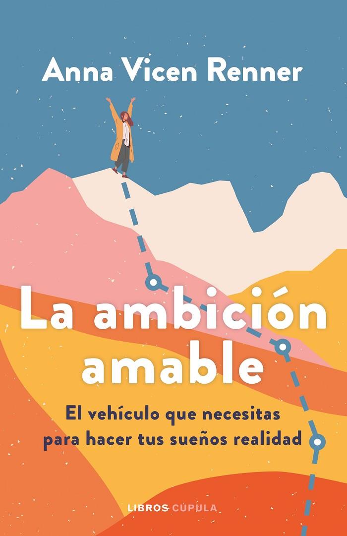 LA AMBICIÓN AMABLE | 9788448032500 | VICEN RENNER, ANNA | Llibreria Ombra | Llibreria online de Rubí, Barcelona | Comprar llibres en català i castellà online