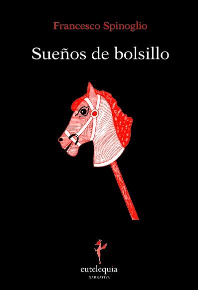 SUEÑOS DE BOLSILLO | 9788493873363 | SPINOGLIO, FRANCESCO | Llibreria Ombra | Llibreria online de Rubí, Barcelona | Comprar llibres en català i castellà online