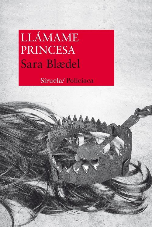 LLÁMAME PRINCESA | 9788415937135 | SARA BLAEDEL | Llibreria Ombra | Llibreria online de Rubí, Barcelona | Comprar llibres en català i castellà online