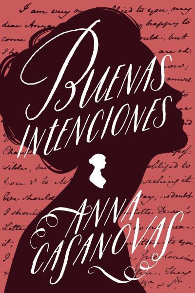 BUENAS INTENCIONES | 9788416517121 | CASANOVAS, ANNA | Llibreria Ombra | Llibreria online de Rubí, Barcelona | Comprar llibres en català i castellà online